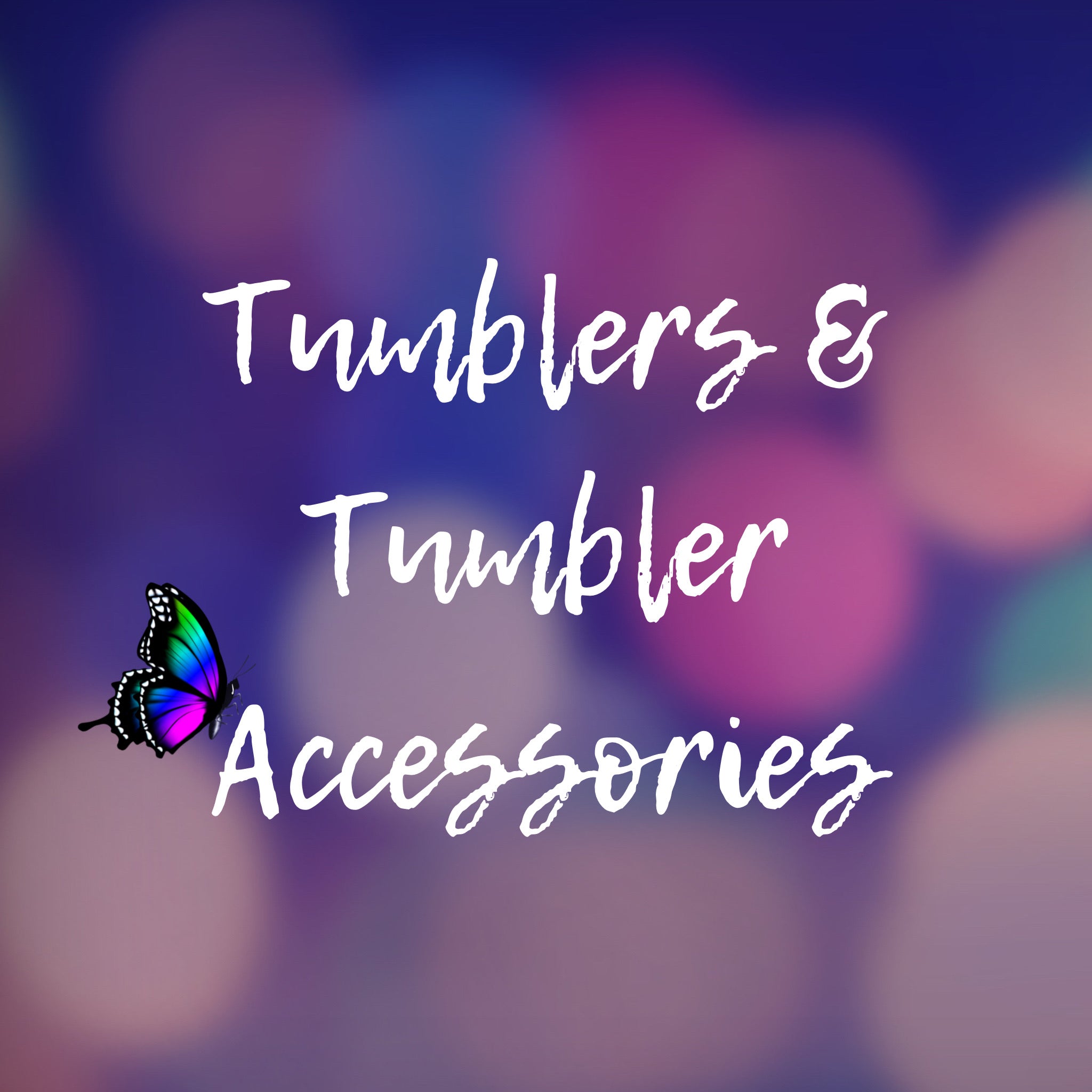 Tumbler Accessories