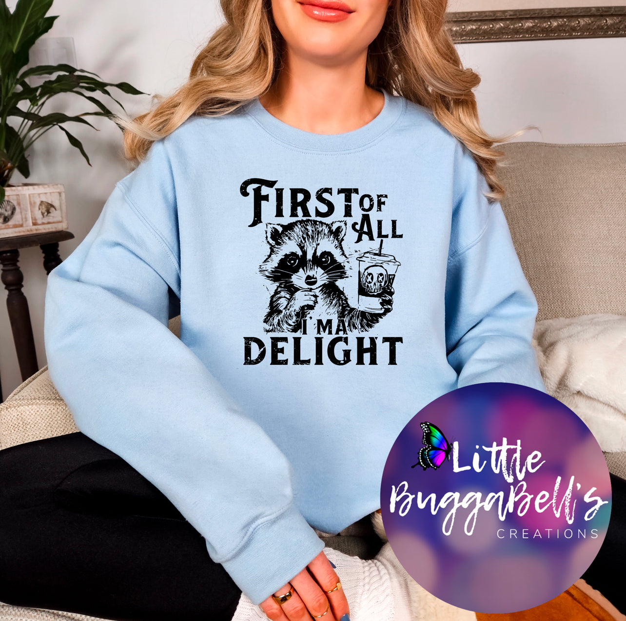 First of All Im A Delight Sweater