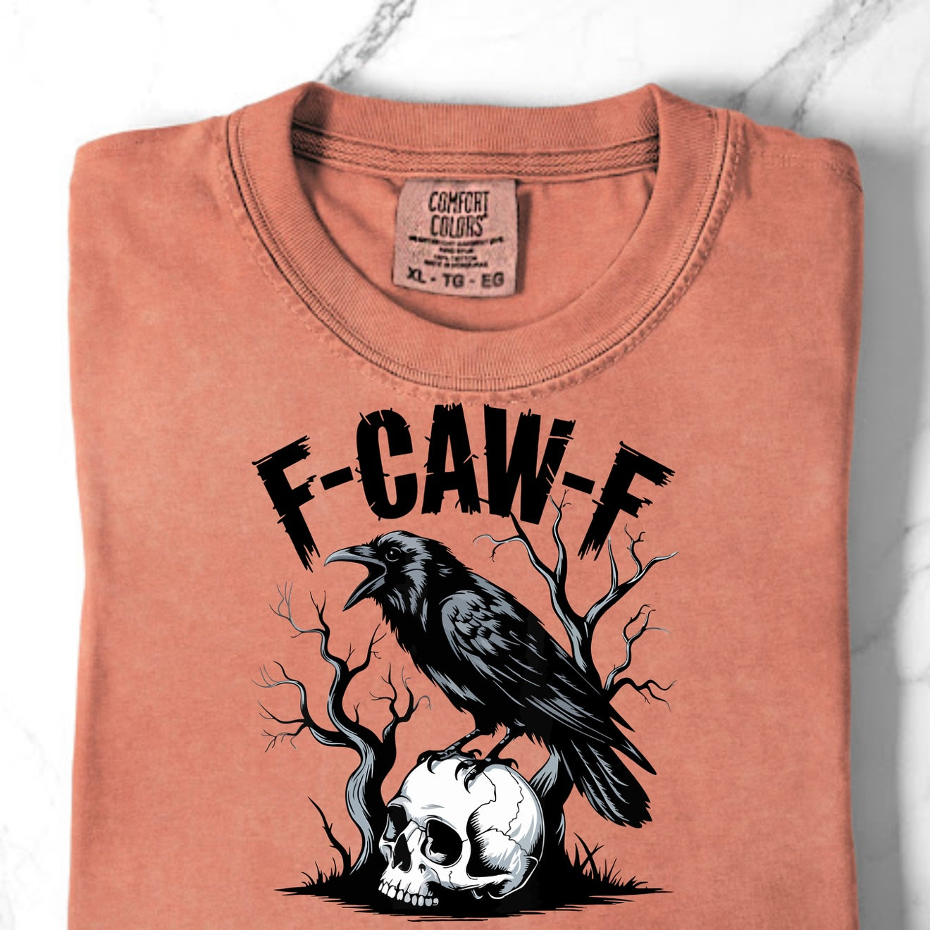F-Caw-F Comfort Colors Shirts
