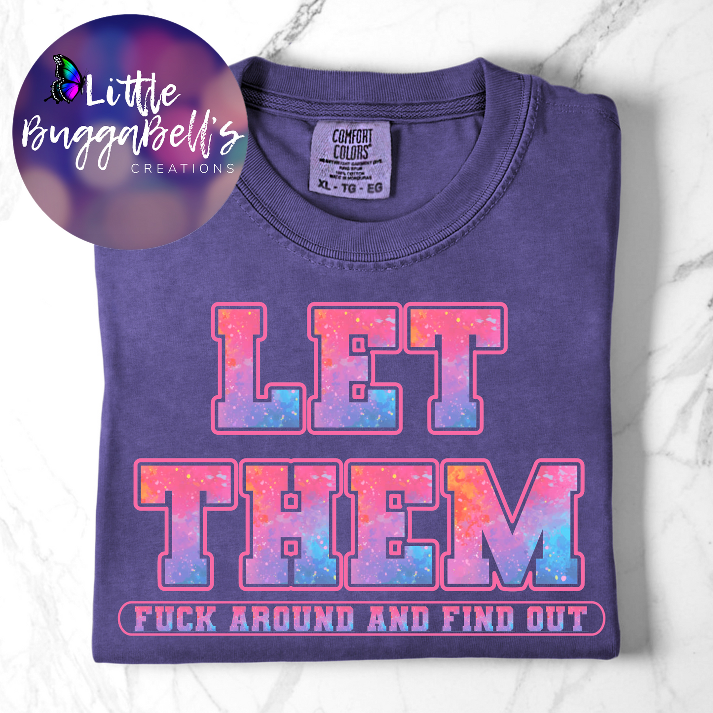 Comfort Colors Let Them FAFO Shirt