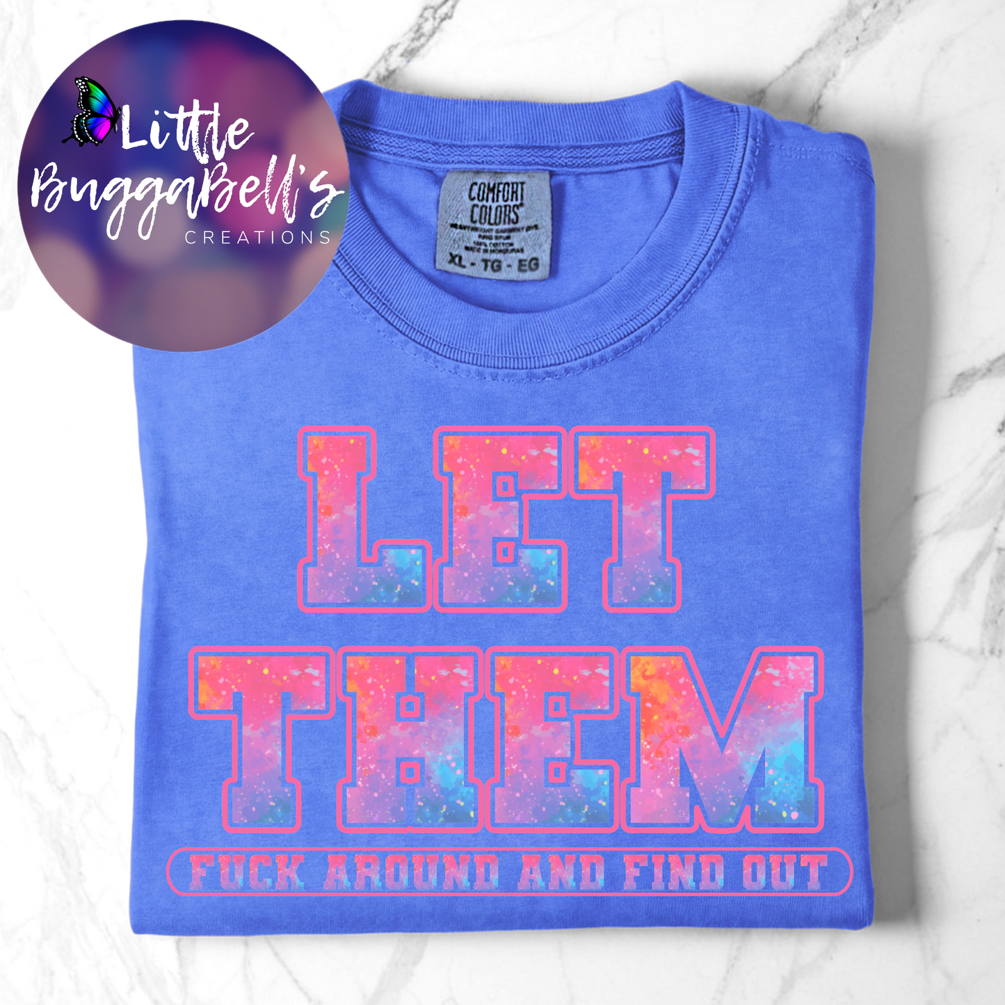 Comfort Colors Let Them FAFO Shirt