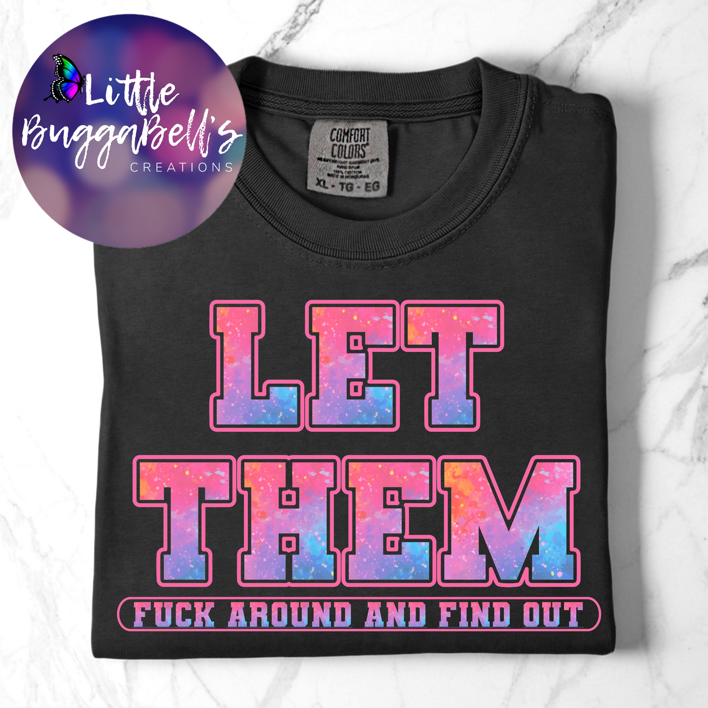 Comfort Colors Let Them FAFO Shirt