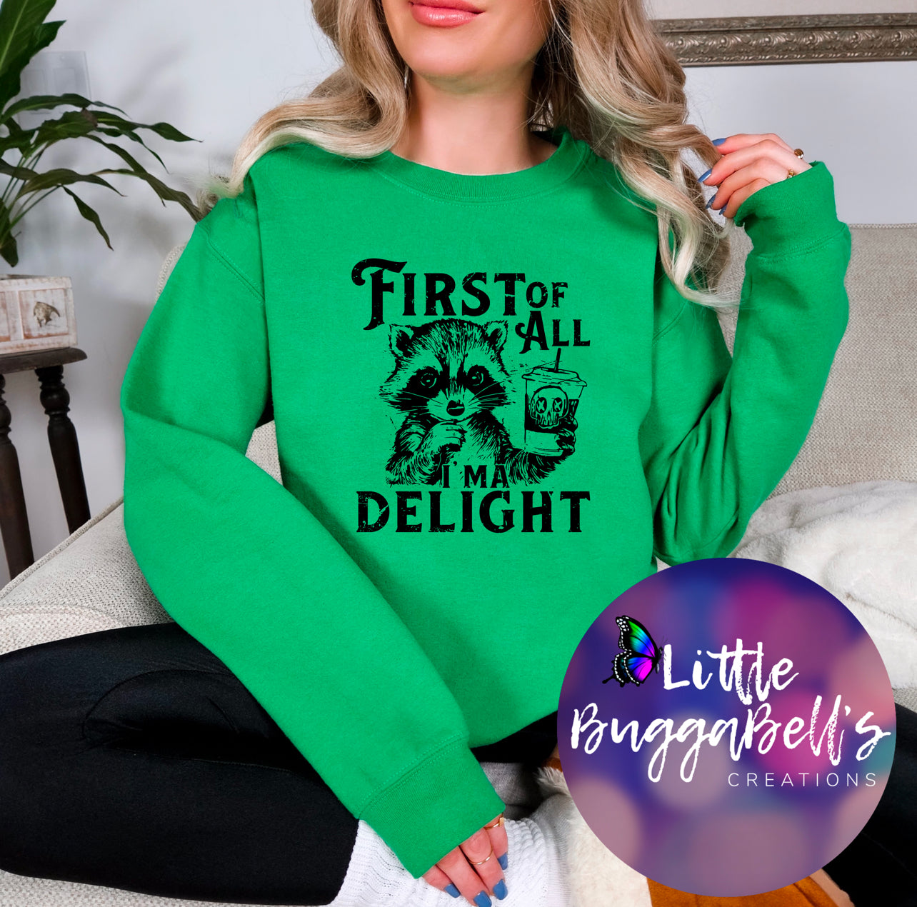 First of All Im A Delight Sweater