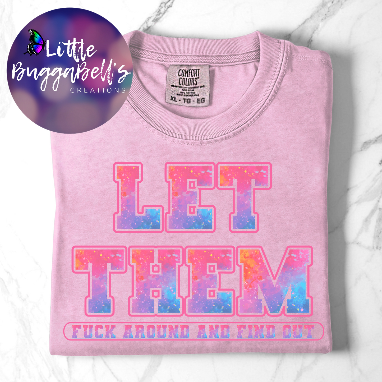 Comfort Colors Let Them FAFO Shirt