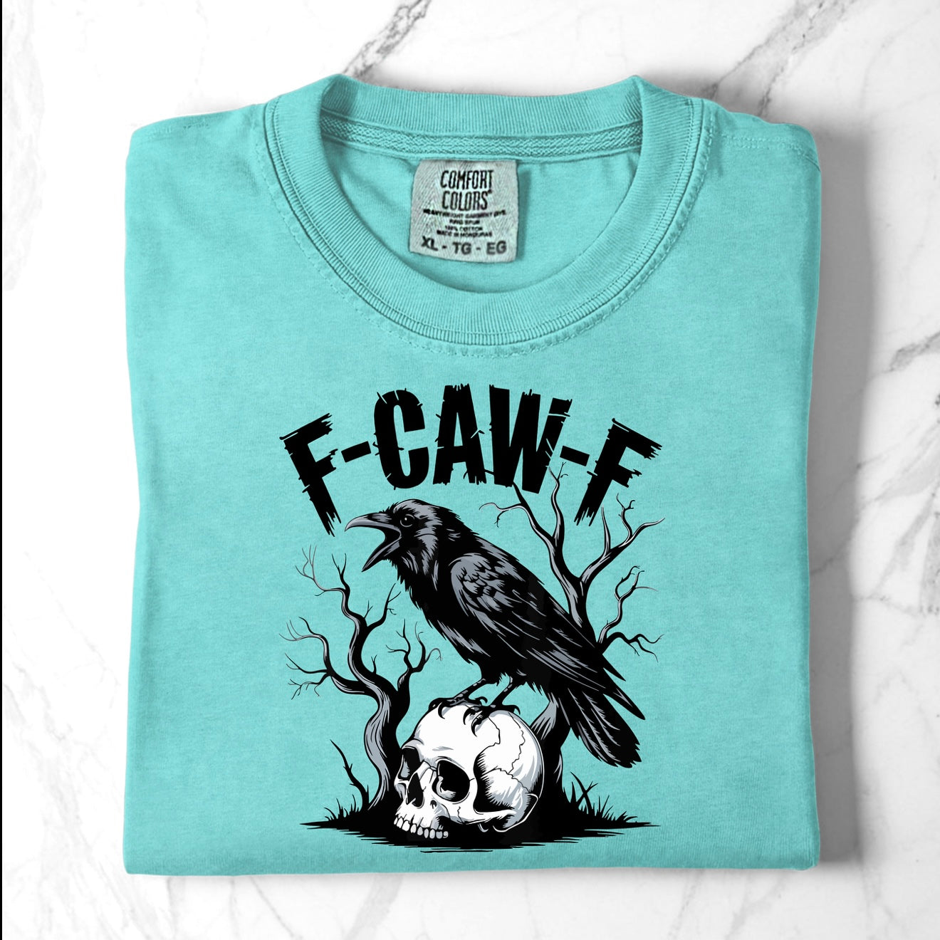 F-Caw-F Comfort Colors Shirts