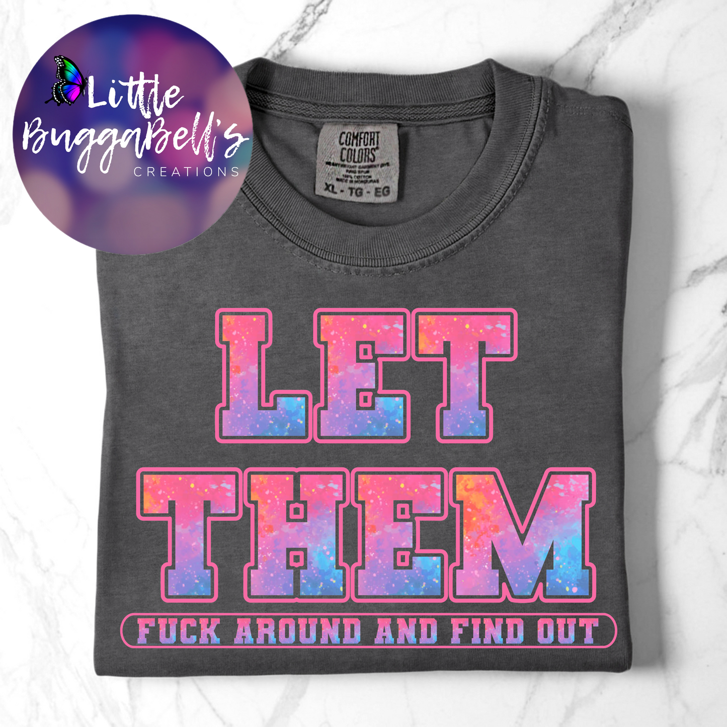 Comfort Colors Let Them FAFO Shirt
