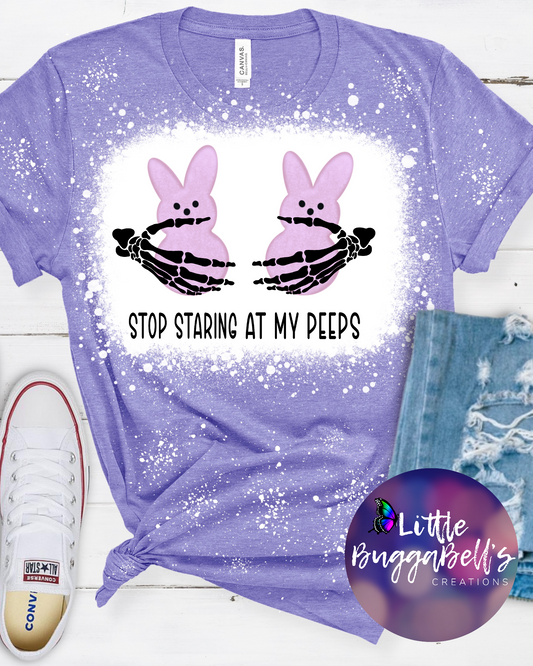 Stop Staring At My Peeps TShirt