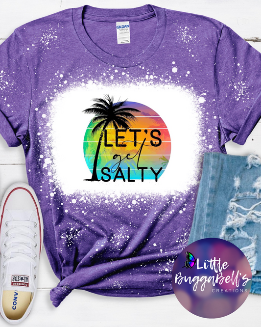 Lets Get Salty TShirt