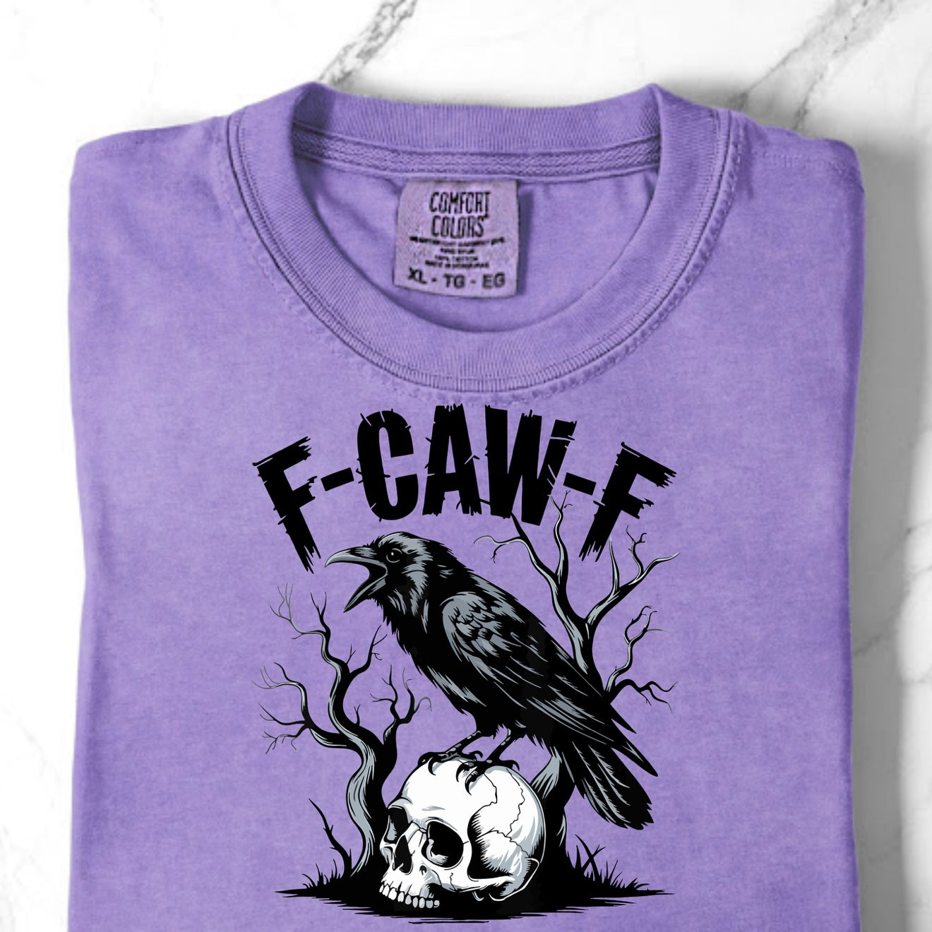 F-Caw-F Comfort Colors Shirts