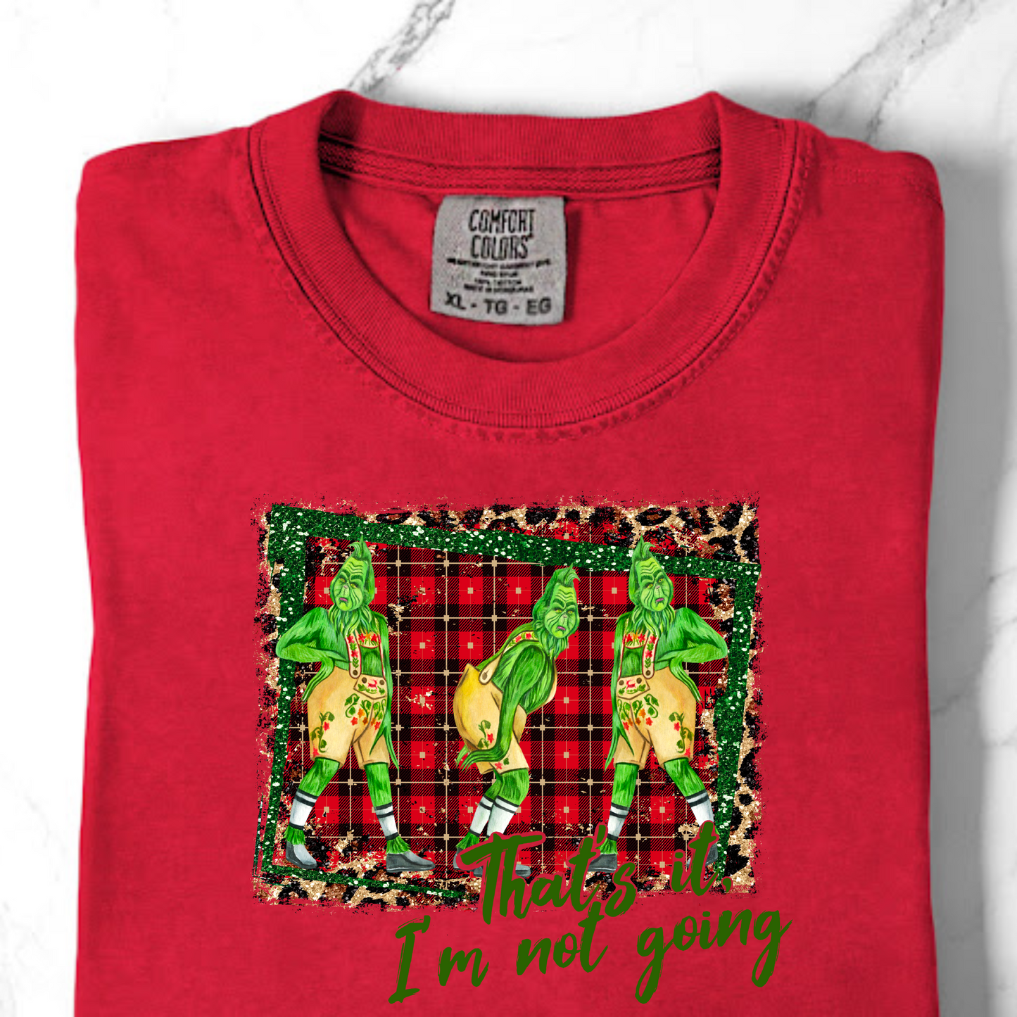 Comfort Colors That’s It I’m Not Going Green Guy TShirt