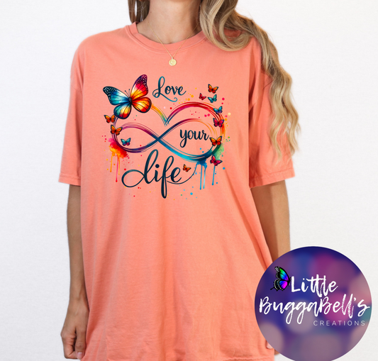 Comfort Colors Love Your Life Shirt