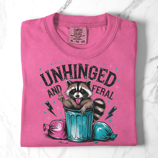 Unhinged and Feral Comfort Colors Shirts