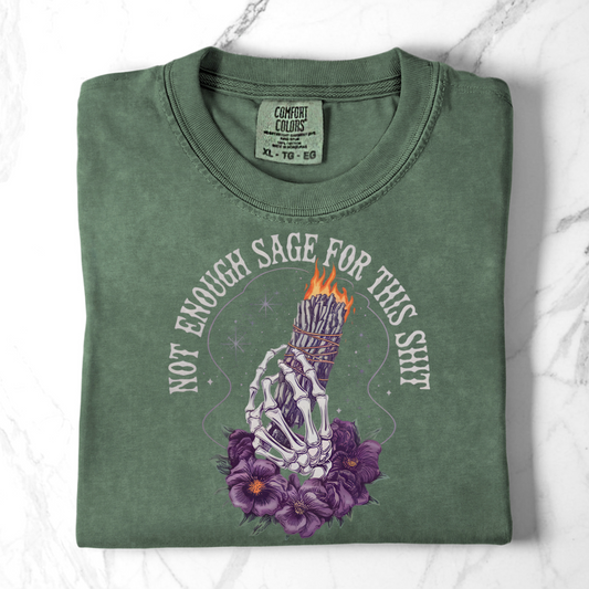 Not Enough Sage Comfort Colors Shirts