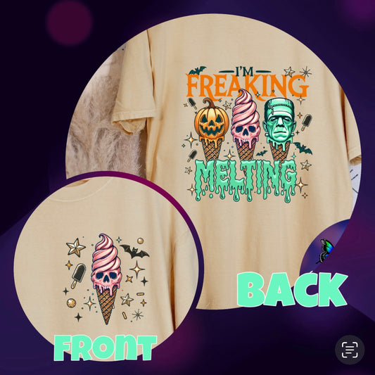 Im Freaking Melting Comfort Colors Shirts