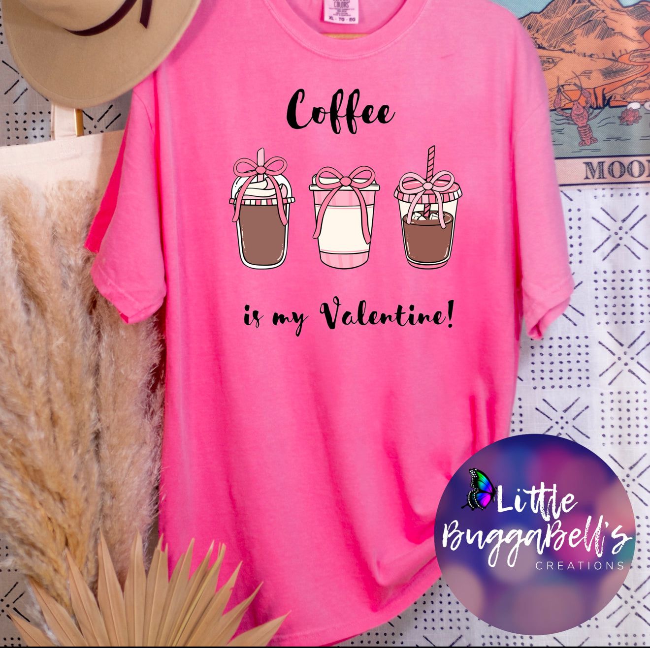 Comfort Colors Coffee is my Valentine Shirt