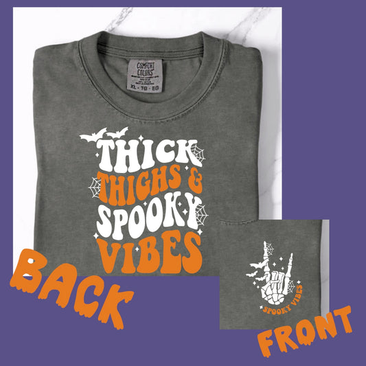Thick Thighs and Spooky Vibes Comfort Colors Shirts