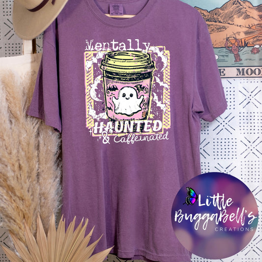 Mentally Haunted Comfort Colors Shirts