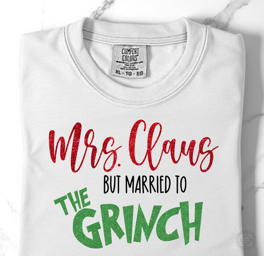 Comfort Colors Mrs Claus Married To the Green Guy TShirt